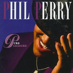 Pure Pleasure/Phil Perry